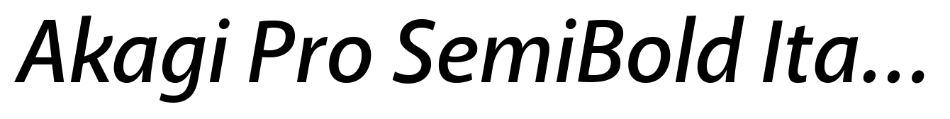 Akagi Pro SemiBold Italic